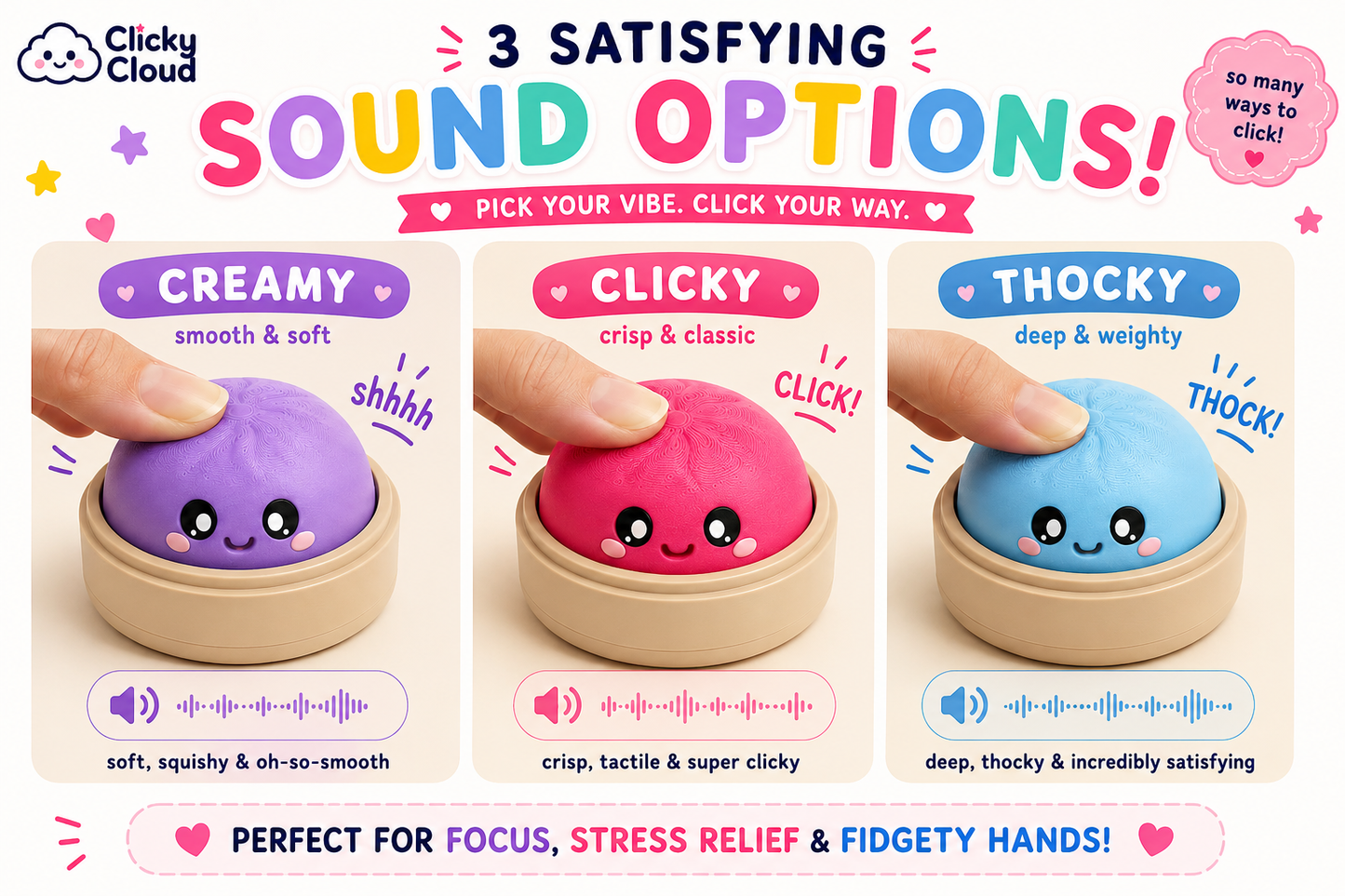 Promotional graphic for three satisfying sound options of a squishy toy by Clicky Cloud. The image shows three different colored squishies in wooden pots: a purple one labeled 'Creamy' (smooth & soft), a pink one labeled 'Clicky' (crisp & classic), and a blue one labeled 'Thocky' (deep & heavy).